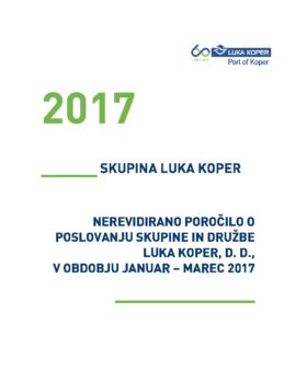 Nerevidirano poročilo o poslovanju JANUAR - MAREC 2017 - OBJAVLJENO